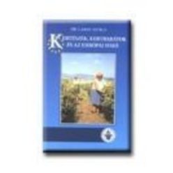 KERTÉSZEK, KERTBARÁTOK ÉS AZ EURÓPAI UNIO - Ismeretterjesztő  témájú könyvek és olvasmányok