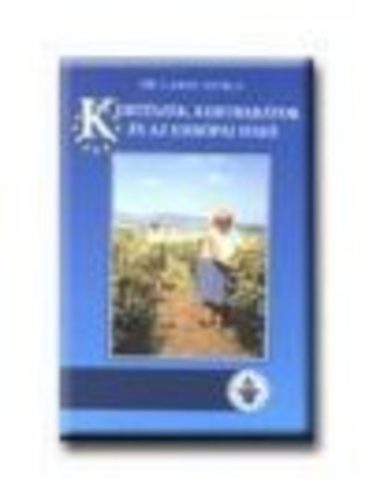 KERTÉSZEK, KERTBARÁTOK ÉS AZ EURÓPAI UNIO - Ismeretterjesztő  témájú könyvek és olvasmányok