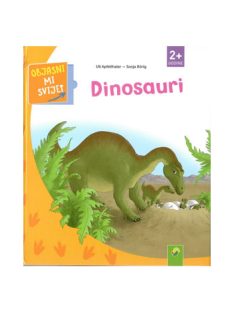 A dinoszauruszok - Magyarázd el nekem a világot!