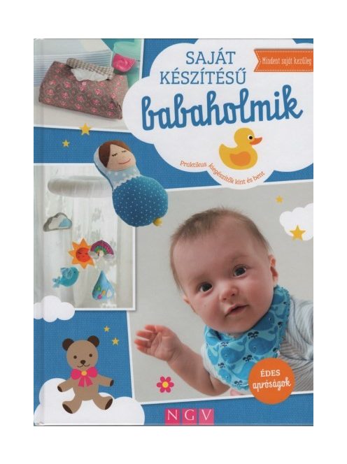 Saját készítésű babaholmik - Praktikus kiegészítők kint és bent - Mindent saját kezűleg
