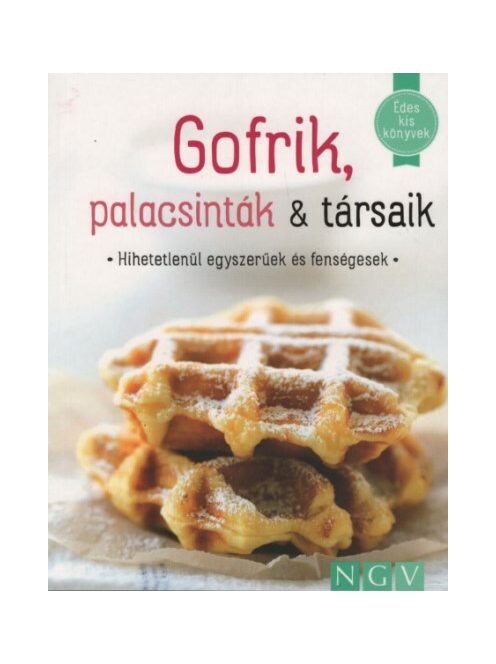 Gofrik, palacsinták & társaik - Édes kis könyvek (puha)