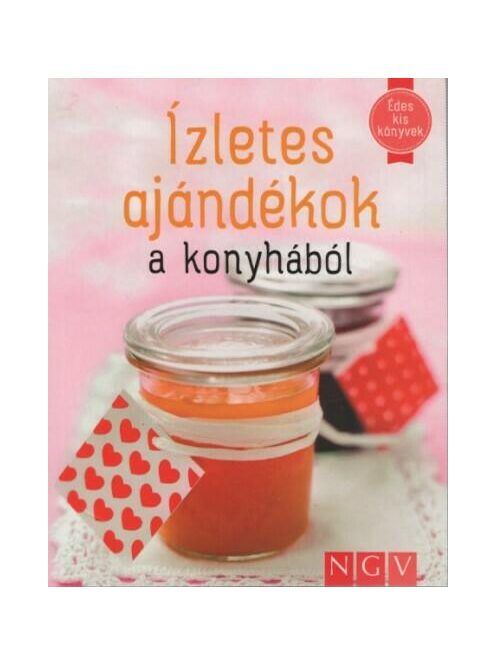 Ízletes ajándékok a konyhából - Édes kis könyvek (puha)