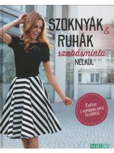 Szoknyák & ruhák szabásminta nélkül