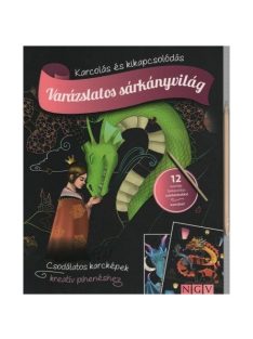   Varázslatos sárkányvilág - Karcolás és kikapcsolódás - 12 karckép fantasztikus színhatásokkal, karctűvel