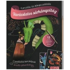 Varázslatos sárkányvilág - Karcolás és kikapcsolódás - 12 karckép fantasztikus színhatásokkal, karctűvel - Kreativitás  témájú könyvek és olvasmányok