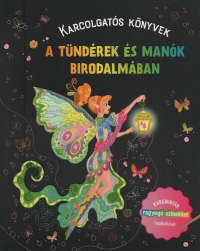 A tündérek és manók birodalmában - Karcolgatós könyvek - Foglalkoztatók  témájú könyvek és olvasmányok
