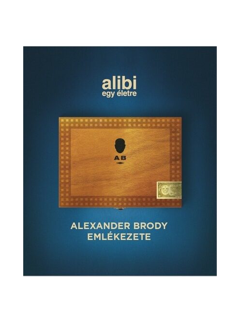 Alibi egy életre - Alexander Brody emlékezete