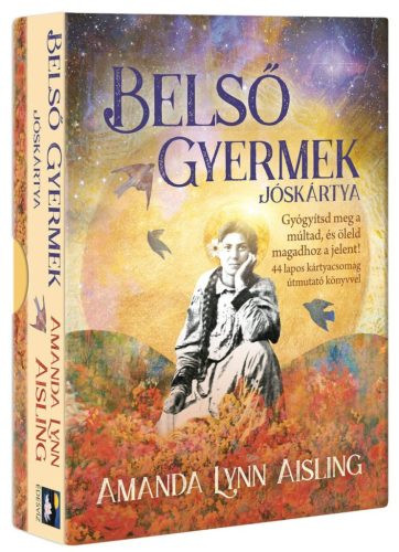 Belső gyermek jóskártya - Gyógyítsd meg a múltad és öleld magadhoz a jelent! 44 lapos kártyacsomag útmutató könyvvel