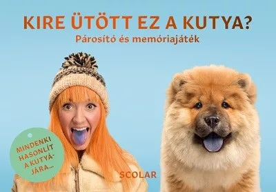 Kire ütött ez a kutya? - Párosító és memóriajáték - TÁRSASJÁTÉK  témájú könyvek és olvasmányok
