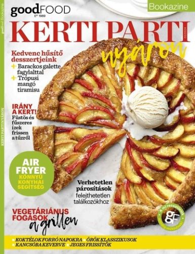 BBC Goodfood Bookazine - Kerti parti nyáron - Gasztronómia  témájú könyvek és olvasmányok