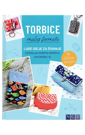 Kistáskák, tokok, tárcák - Szuper ötletek táskába való, kisebb-nagyobb tartók varrásához - Otthon, háztartás  témájú könyvek és olvasmányok