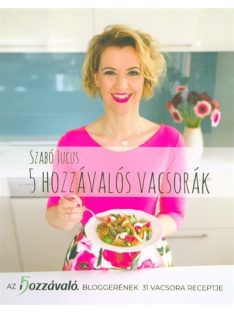 5 hozzávalós vacsorák