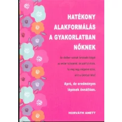 Hatékony alakformálás a gyakorlatban nőknek