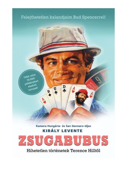 Zsugabubus - Hihetetlen történetek Terence Hilltől - Bud Spencer és Terence Hill
