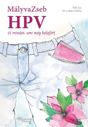 MályvaZseb, HPV-és minden, ami még belefért - Ismeretterjesztés egészségtudatos életmódhoz kapcsolódó könyvek