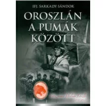 Oroszlán a Pumák között - Ismeretterjesztő  témájú könyvek és olvasmányok