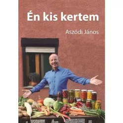 Én kis kertem - Kertek és növények  témájú könyvek és olvasmányok