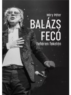 Balázs Fecó - Fehéren Feketén