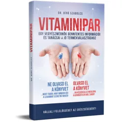 VITAMINIPAR - Egy vegyészmérnök bennfentes információi és tanácsai a jó termékválasztáshoz - Táplálkozás egészségtudatos életmódhoz kapcsolódó könyvek