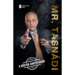 Mr. Tasnádi - A börtön árnyékában - Életrajz  témájú könyvek és olvasmányok