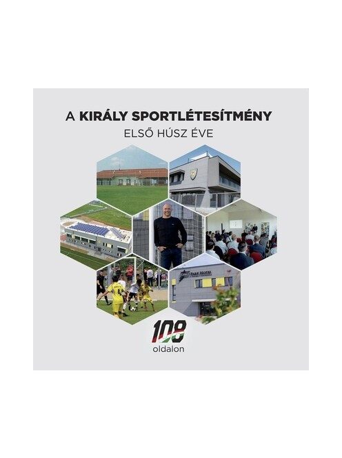 A Király Sportlétesítmény első húsz éve