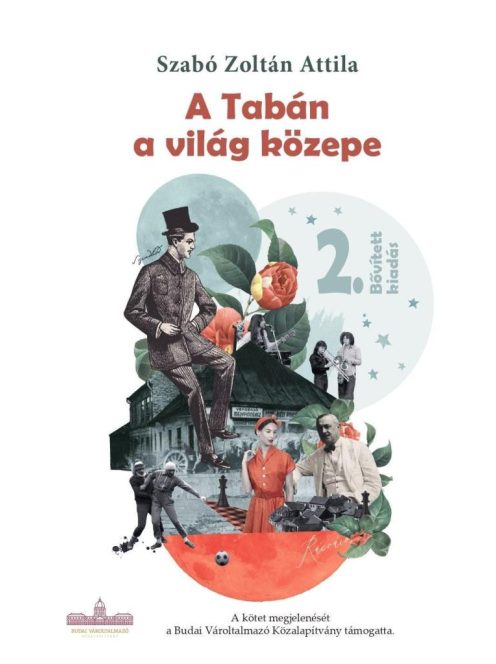 A Tabán a világ közepe (2., bővített kiadás)