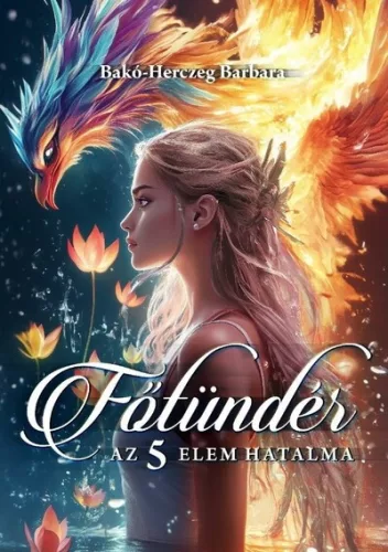 Főtündér - Az 5 elem hatalma - Fantasy  témájú könyvek és olvasmányok