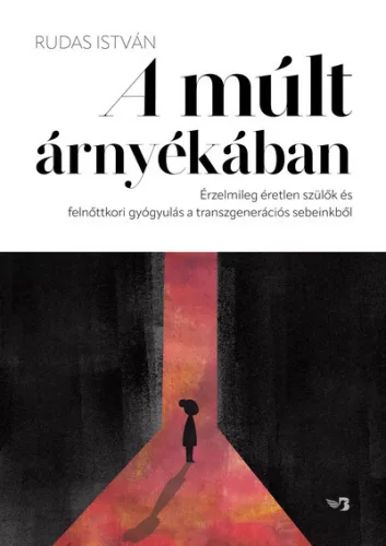 A múlt árnyékában - Pszichológia  témájú könyvek és olvasmányok