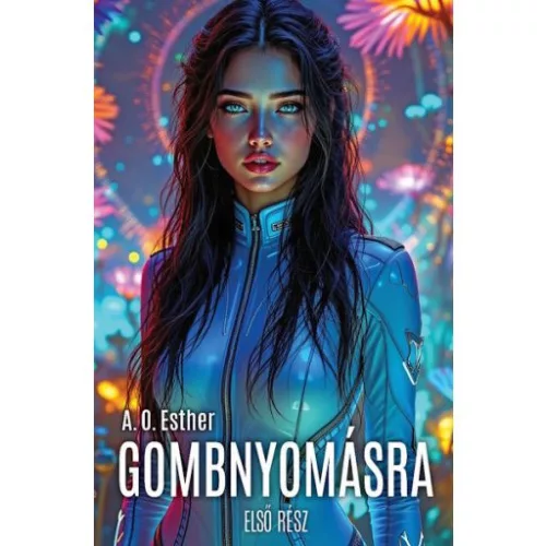 Gombnyomásra - Első rész - Fantasy  témájú könyvek és olvasmányok