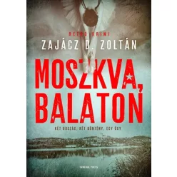 Moszkva, Balaton - Véres Balaton - Krimi  témájú könyvek és olvasmányok