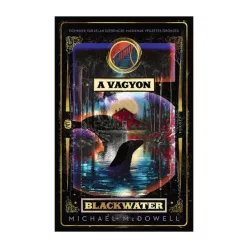 A vagyon - Blackwater 5.