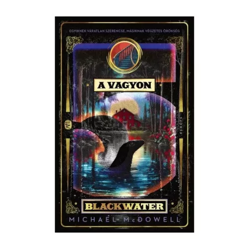 A vagyon - Blackwater 5.