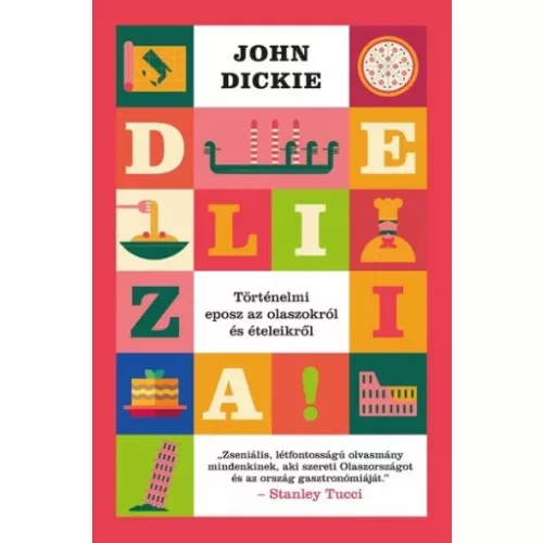Delizia! - Történelmi eposz az olaszokról és ételeikről
