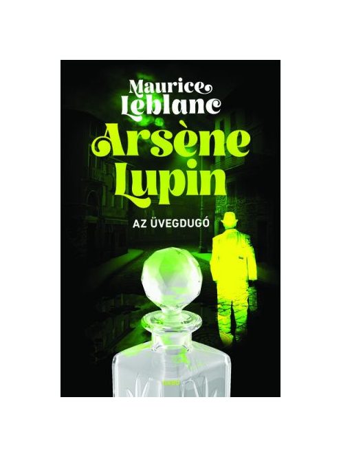 Arsene Lupin - Az üvegdugó (2. kiadás)