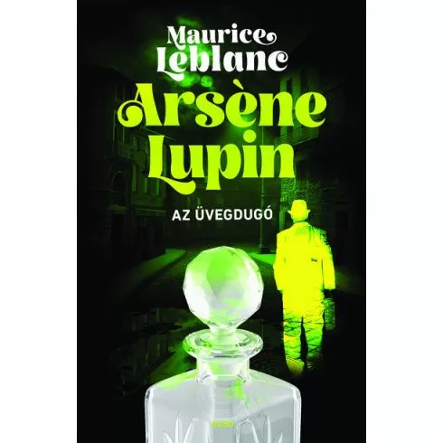Arsene Lupin - Az üvegdugó (2. kiadás) - Krimi  témájú könyvek és olvasmányok
