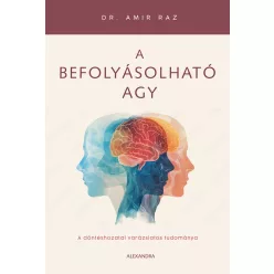 A befolyásolható agy