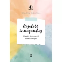 Közelebb önmagamhoz - Kreatív önismereti határidőnapló - Pszichológia  témájú könyvek és olvasmányok
