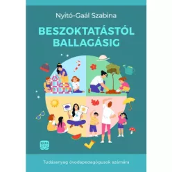   Beszoktatástól ballagásig - Tudásanyag óvodapedagógusok számára
