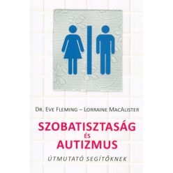 Szobatisztaság és autizmus - Sajátos nevelést igénylő emberek  témájú könyvek és olvasmányok