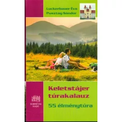 KELETSTÁJER TÚRAKALAUZ /55 ÉLMÉNYTÚRA