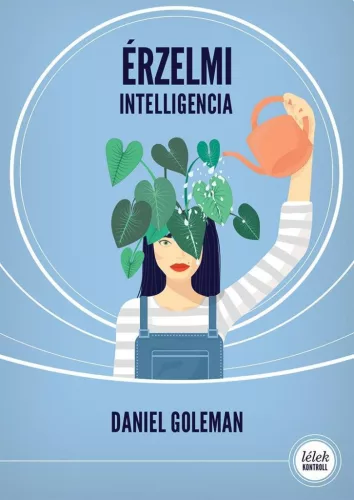 *Érzelmi intelligencia (5. kiadás) - Lélek-Kontroll