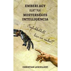 Emberi agy KONTRA mesterséges intelligencia - Meghekkelhető lesz az ember? - Adatbázis  témájú könyvek és olvasmányok