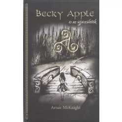 BECKY APPLE ÉS AZ ÚJJÁSZÜLETŐK