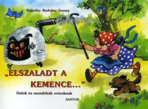 "Elszaladt a kemence ..." /Dalok és mondókák ovisoknak - Leporellók, képeskönyvek  témájú könyvek és olvasmányok