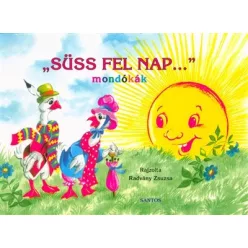 Süss fel nap . . . - mondókák - Gyermekköltészet  témájú könyvek és olvasmányok