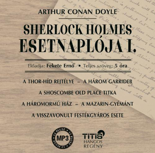 Sherlock Holmes Esetnaplója I. - Hangoskönyvek  témájú könyvek és olvasmányok