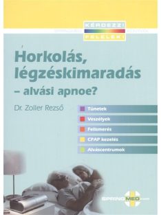   Horkolás, légzéskimaradás - Alvási apnoe? /Kérdezz felelek!