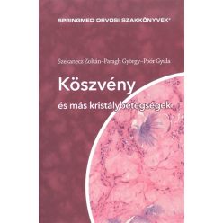 Köszvény és más kristálybetegségek /Springmed orvosi szakkönyvek - Orvosi könyvek egészségtudatos életmódhoz kapcsolódó könyvek