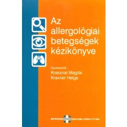 Az allergológiai betegségek kézikönyve - Orvosi könyvek egészségtudatos életmódhoz kapcsolódó könyvek