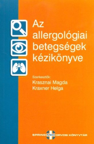 Az allergológiai betegségek kézikönyve - Orvosi könyvek egészségtudatos életmódhoz kapcsolódó könyvek